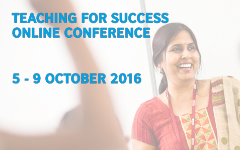 Teaching For Success Online Conference 5-9 October 2016